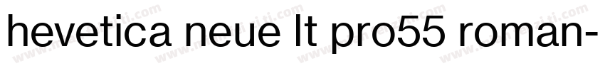 hevetica neue lt pro55 roman字体转换